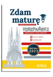 Zdam maturę! 2023 Język hiszpański - Lucyna Bełza-Gałązka, Natasza Posadzy