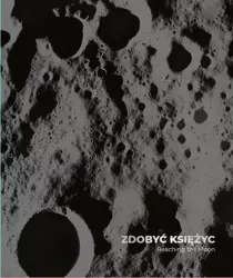 Zdobyć Księżyc/ Reaching the Moon - Joanna Kinowska