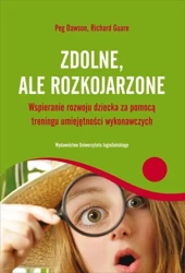 Zdolne, ale rozkojarzone - Peg Dawson, Richard Guare