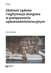 Zdolność sądowa i legitymacja skargowa.. - Anna Górska