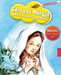 Zdrowaś Maryjo - malowanka wodna - praca zbiorowa