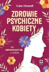 Zdrowie psychiczne kobiety - Cate Howell