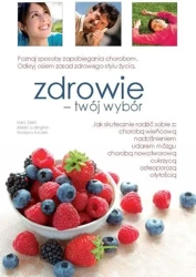 Zdrowie - twój wybór - Hans Diehl, Aileen Ludington, Grażyna Kuczek