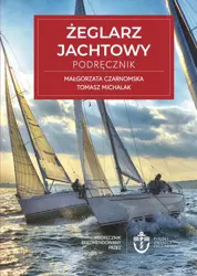 Żeglarz Jachtowy Podręcznik wyd.2 - Małgorzata Czarnomska, Tomasz Michalak