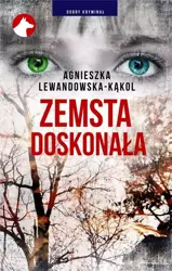 Zemsta doskonała - Agnieszka Lewandowska-Kąkol