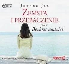 Zemsta i przebaczenieT.5 Bezkres nadziei audiobook - Joanna Jax