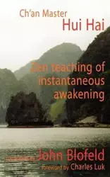 Zen Teaching of Instantaneous Awakening - Hai Hui