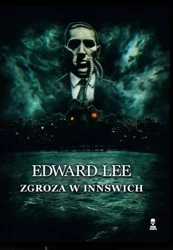 Zgroza w Innswich - Edward Lee