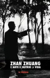 Zhan Zhuang - Yu Yong Dr Nian