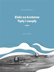 Ziele na kraterze. Tędy i owędy. Wybór w.2 - Melchior Wańkowicz