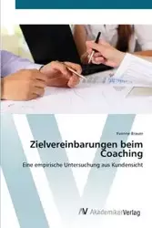 Zielvereinbarungen  beim Coaching - Yvonne Brauer