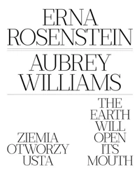 Ziemia otworzy usta - Erna Rosenstein, Aubrey Williams