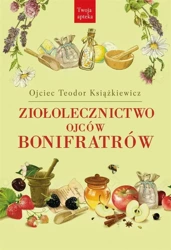 Ziołolecznictwo Ojców Bonifratów w.2020 - o. Teodor Książkiewicz