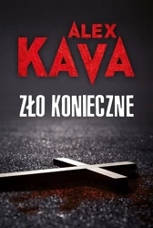 Zło konieczne - Alex Kava, Katarzyna Ciążyńska