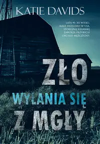 Zło wyłania się z mgły - Katie Davids