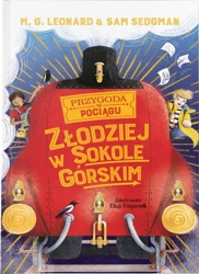 Złodziej w Sokole Górskim - M.G. Leonard, Sam Sedgman, Elisa Paganelli