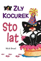 Zły kocurek. Sto lat - Nick Bruel