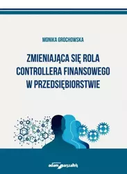 Zmieniająca się rola controllera finansowego... - Monika Grochowska