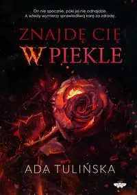 Znajdę cię w piekle - Ada Tulińska