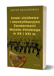 Znaki służbowe i identyfikacyjne Żandarmerii.. - Artur Raguszewski