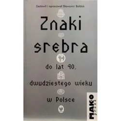 Znaki srebra - SŁAWOMIR BOŁDOK