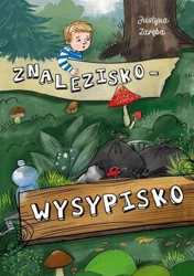 Znalezisko - wysypisko - Patrycja Południkiewicz-Kędzior, Zuzanna Milewska