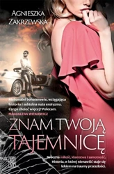 Znam twoją tajemnicę - Agnieszka Zakrzewska