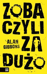 Zobaczyli za dużo - Alan Gibbons