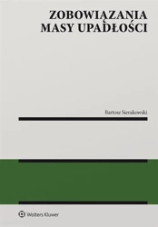 Zobowiązania masy upadłości - Bartosz Sierakowski