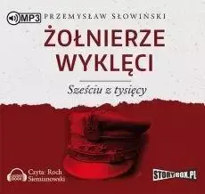 Żołnierze wyklęci. Sześciu z tysięcy. Audiobook - Przemysław Słowiński