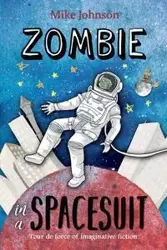 Zombie in a Spacesuit - Johnson Mike