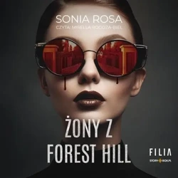 Żony z Forest Hill audiobook - Sonia Rosa