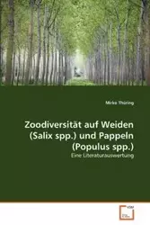 Zoodiversität auf Weiden (Salix spp.) und Pappeln (Populus spp.) - Thüring Mirko