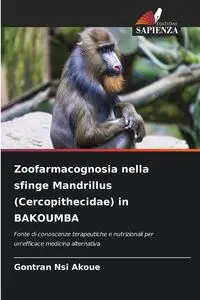 Zoofarmacognosia nella sfinge Mandrillus (Cercopithecidae) in BAKOUMBA - Nsi Akoue Gontran