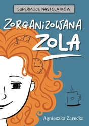 Zorganizowana Zola - Agnieszka Żarecka