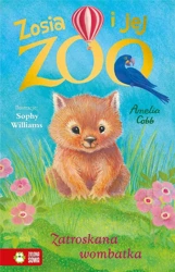 Zosia i jej zoo. Zatroskana wombatka - Amelia Cobb, Williams Sophy