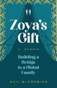 Zoya's Gift - Gail McCormick