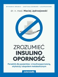 Zrozumieć insulinooporność - Maciej Jędrzejowski