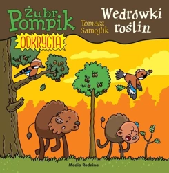 Żubr Pompik. Odkrycia T.11 Wędrówki roślin - Tomasz Samojlik