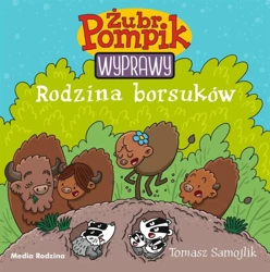 Żubr Pompik. Wyprawy T.4 Rodzina borsuków - Tomasz Samojlik