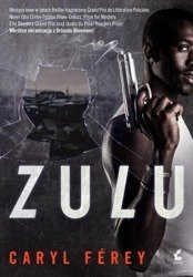 Zulu - Caryl Ferey