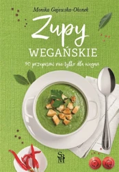 Zupy wegańskie - Monika Gajewska-Okonek