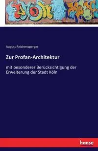 Zur Profan-Architektur - August Reichensperger