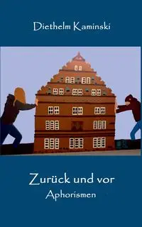 Zurück und vor - Kaminski Diethelm