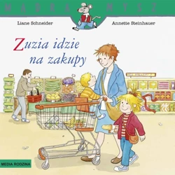 Zuzia idzie na zakupy. Mądra Mysz wyd. 3 - Liane Schneider