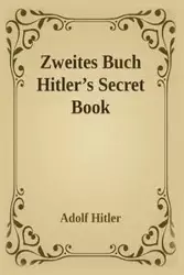 Zweites Buch (Secret Book) - Hitler Adolf
