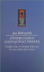 Zwierciadło gasnącego świata - Jan Bobrzyński