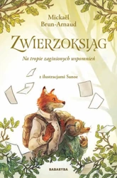 Zwierzoksiąg T.1 Na tropie zaginionych wspomnień - Mickael Brun-Arnaud