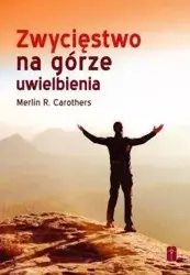 Zwycięstwo na górze uwielbienia - Merlin R. Carothers