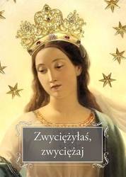 Zwyciężyłaś, zwyciężaj - ks. Józef Orchowski